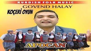 Apocan KOÇERİ OYUN - Govend Halay DAVET ŞEVA HINE