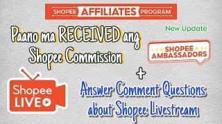 Shopee Update : Paano ma Received ang Commision sa Shopee + Answer Questions about Shopee Livestream