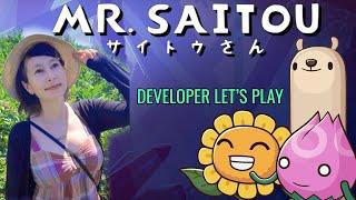 MR. SAITOU Let's Play with the Developer