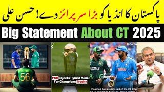 Pakistan will Give a Big surprise To India | Big Statement About Champions Trophy 2025