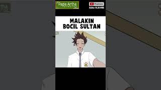 MALAKIN BOCIL SULTAN #animasisekolah #dramaanimasi #fyp