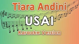 Tiara Andini - Usai (Karaoke Lirik Tanpa Vokal) by regis