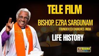 Kandittene   | Bishop  Ezra Sargunam’s  | Life History   | telefilm |