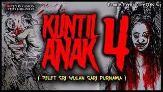 KUNTILANAK 4 - PELET SRI WULAN SARI PURNAMA - Cerita Gambar - Cerita Bergambar