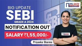 Big Update SEBI Grade A 2024 Notification Out | SEBI 2024 Notification Out | Priyanka Sharma