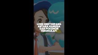 Lore Menyimpang antara Manusia dan Pokemon Terungkap!