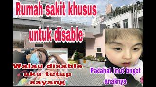 Suka duka merawat anak lumpuh || disable kid  || tkw hongkong ||