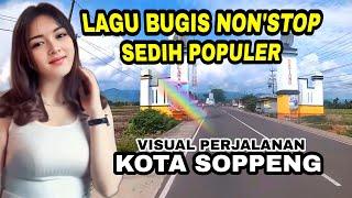 Perjalanan Lewat Kota soppeng -Kumpulan lagu bugis populer