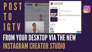 How to published to IGTV from the new Instagram Creator desktop studio | explained