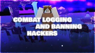 COMBAT LOGGING AND BANNING HACKERS .PT2 [BOOGA BOOGA REBORN]