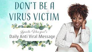 Iyanla's Daily Anti Viral Message - Day 1