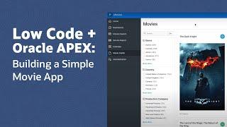 Low Code App Dev with Oracle APEX: Building a Simple Movie App