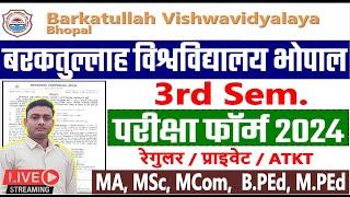 BU Bhopal 3rd Sem Exam Form 2023-24 || BU Bhopal UG PG Exam Form 2023-24 || MA, MSC, MCOM Exam Form