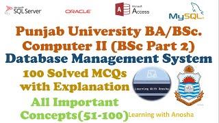 BA BSc Computer 2 DBMS MCQS  51-100 | BA/BSc Part 2 Computer Solved MCQs with Explanation | Video 2