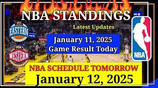 NBA STANDINGS TODAY as of January 11, 2025 | GAME RESULTS | NBA SCHEDULE January 12, 2025