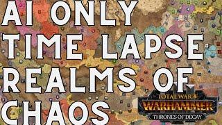 Thrones OF Decay AI Only Time Lapse Realms Of Chaos