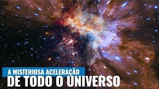 O mistério da expansão CADA VEZ MAIS RÁPIDA do nosso Universo