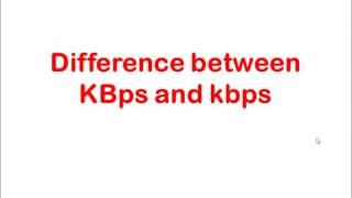 Difference between KBps and kbps