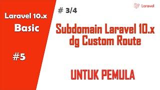 Subdomain Laravel 10.x Dengan Custom Route