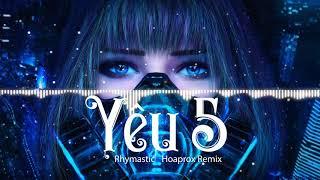 YÊU 5 - Rhymastic, HoaProx Remix - ver.8D (nhạc 360 độ nhớ đeo tai nghe khi nghe) | Nguồn: Cường Boy