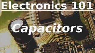 Electronics 101: Capacitors