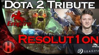 Dota 2 - A Tribute to Empire.Resolut1on
