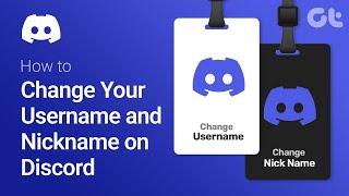 How to Change Your Username and Nickname on Discord