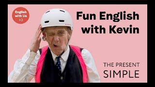 Present Simple Uses, Part 2. Fun English with Kevin.