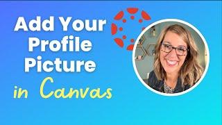 How To Add A Profile Picture in Canvas