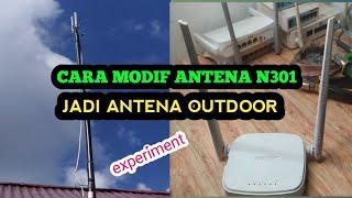 CARA MODIF ANTENA INDOOR N301 JADI ANTENA OUTDOOR