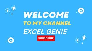 CHANNEL INTRODUCTION - EXCEL GENIE