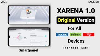 Xarena 1.0 Original Version | Non-moded Smartpanel for all Infinix Tecno and Itel Devices | English
