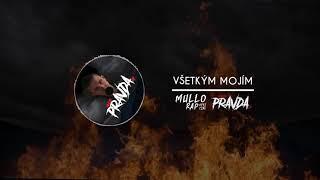 MULLO -VŠETKÝM MOJIM //PRAVDA EP  [OFFICIAL VIZUAL