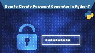 How to Create Password Generator in Python?[very easy]