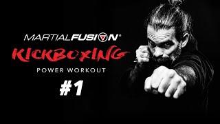 Kickboxing Power Workout #1 | Martial Fusion