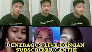 KENANGAN || DENZBAGUS ALLVLOG LIVE DENGAN SUBSCRIBER CANTIK‼️