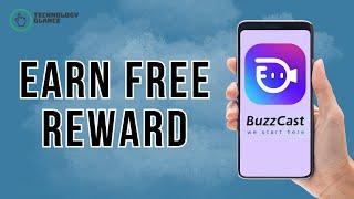 How to Earn Free Rewards or Diamonds on BuzzCast? | Technology Glance