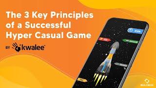 The 3 Key Principles of Hyper Casual Games by Kwalee