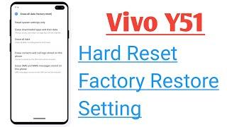 Vivo Y51 Hard Reset, Factory Restore Setting How To Use