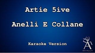 Artie 5ive - Anelli E Collane (Feat  Anna) (KARAOKE)