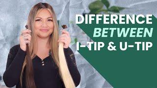 Difference Between I-Tip and U-Tip Hair Extensions