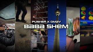 PUSHER x OMZY - BABA SHEM