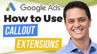 Google Ads | How to Use Callout Extensions to Boost Your Campaign Performance