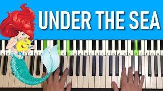 The Little Mermaid - Under the Sea (Piano Tutorial Lesson)