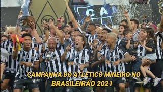 CAMPANHA DO ATLÉTICO MINEIRO NO BRASILEIRÃO 2021