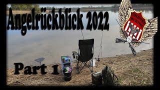 Kleiner Angelrückblick 2022 Part 1 | Feedern / Raubfisch | ColonelBurton1104