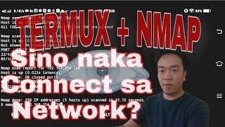 TERMUX + NMAP Network Scanning On Android Phone - Meron bang ibang naka connect sa network mo?