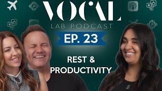 The rhythm of rest within increased productivity with Allison Morris! | The Vocal Lab Podcast EP 23