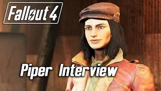 Fallout 4 - Companions - Piper Interview