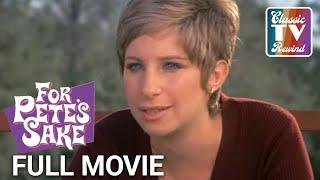 For Pete's Sake (ft. Barbra Streisand) | Full Movie | Classic TV Rewind